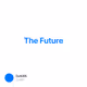 The Future