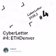 CyberLetter #4: ETHDenverと開発者コミュニティの最新情報