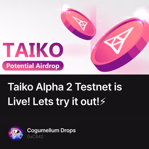 Taiko Alpha 2 Testnet is Live! Lets try it out!⚡
