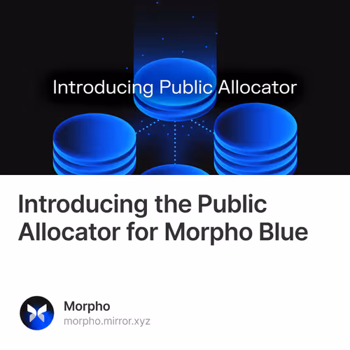 Introducing the Public Allocator for Morpho Blue