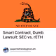 Smart Contract, Dumb Lawsuit: SEC vs. rETH