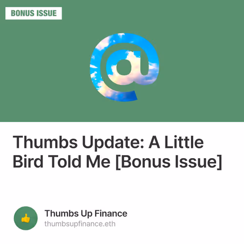 Thumbs Update: A Little Bird Told Me [Bonus Issue]