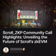 Scroll_ZKP Community Call Highlights: Unveiling the Future of Scroll's zkEVM