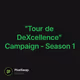 "Tour de DeXcellence" Campaign - Season 1