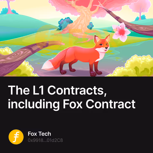 The L1 Contracts, including Fox Contract