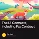 The L1 Contracts, including Fox Contract