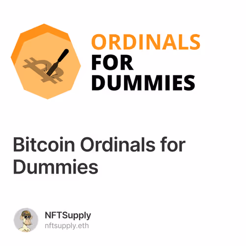 Bitcoin Ordinals for Dummies