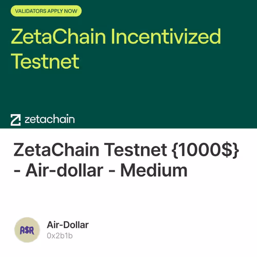 ZetaChain Testnet {1000$} - Air-dollar - Medium