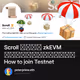 Scroll เป็น zkEVM ที่น่าสนใจและ How to join Testnet