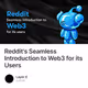 Reddit's Seamless Introduction to Web3 for its Users