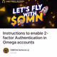 Instructions to enable 2-factor Authentication in Omega accounts