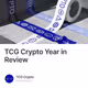TCG Crypto Year in Review