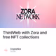 ThirdWeb with Zora and free NFT collections