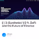   3 Synthetix 12 ft. DeFi and the Future of Finance