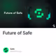 Future of Safe