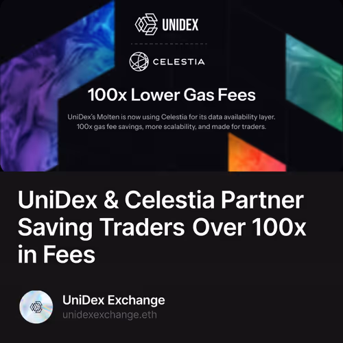 UniDex & Celestia Partner Saving Traders Over 100x in Fees