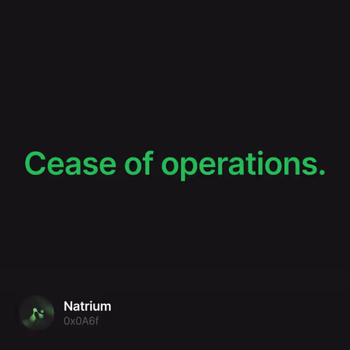 Cease of operations.