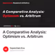 A Comparative Analysis: Optimism vs. Arbitrum