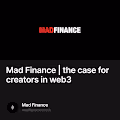 Mad Finance  the case for creators in web3