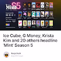 Ice Cube, G Money, Krista Kim and 20 others headline 'Mint' Season 5