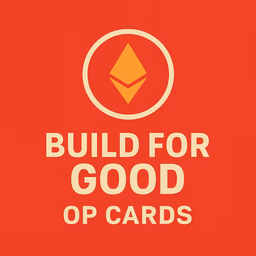 Build For GOOD: OP Cards