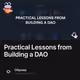 Practical Lessons from Building a DAO