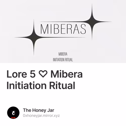 Lore 5 ♡ Mibera Initiation Ritual