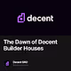The Dawn of Decent Builder Houses