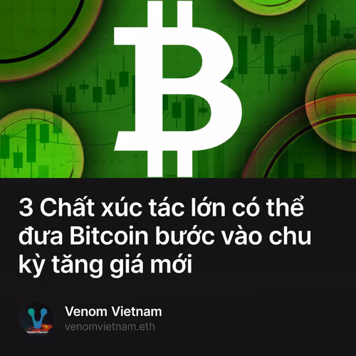 3 Chất xúc tác lớn có thể đưa Bitcoin bước vào chu kỳ tăng giá mới