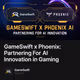 GameSwift x Phoenix: Partnering For AI Innovation in Gaming