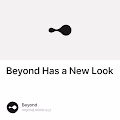 Beyond Has a New Look