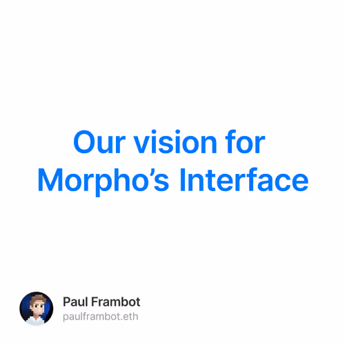 Our vision for Morpho’s Interface