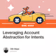 Leveraging Account Abstraction  for Intents