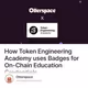 How Token Engineering Academy uses Badges for On-Chain Education Credentials