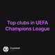 Top clubs in UEFA Champions League