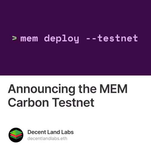 Announcing the MEM Carbon Testnet