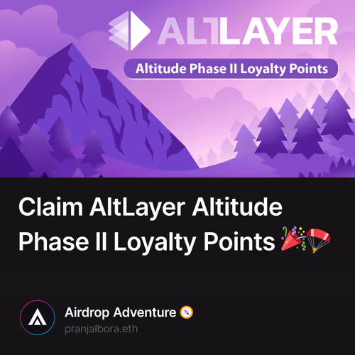 Claim AltLayer Altitude Phase II Loyalty Points 🎉🪂