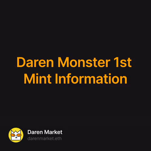 Daren Monster 1st Mint Information