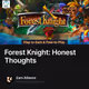 Forest Knight: Honest Thoughts