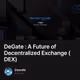 DeGate : A Future of Decentralized Exchange (DEX)