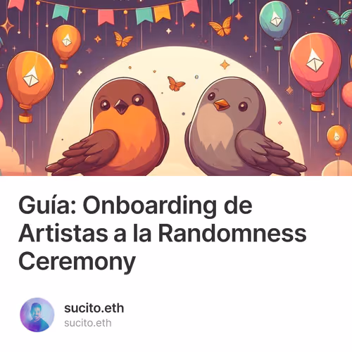Guía: Onboarding de Artistas a la Randomness Ceremony