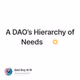 A DAO’s Hierarchy of Needs ▲🔅