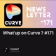 What'up on Curve ? #171