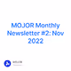 MOJOR Monthly Newsletter #2: Nov 2022