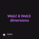 Web2 & Web3 dimensions