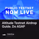 Altitude Testnet Airdrop Guide. Do ASAP