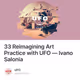 33 Reimagining Art Practice with UFO — Ivano Salonia