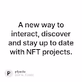 A new way to interact discover and stay up to date with NFT projects.