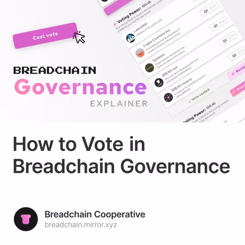 How to Vote in Breadchain Governance