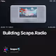 Building Scape.Radio